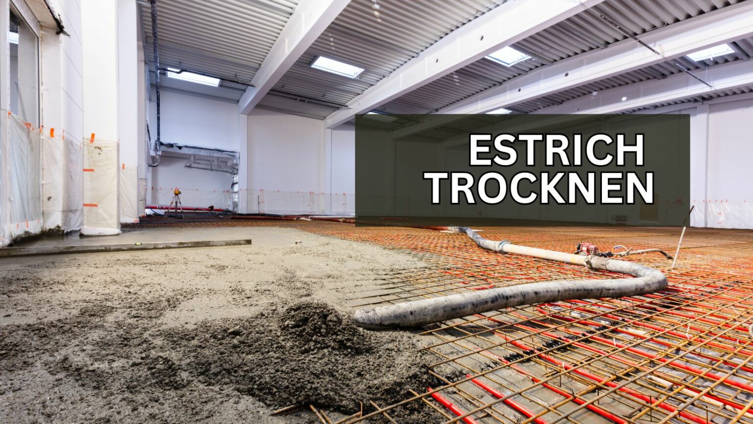Estrich Schneller Trocknen